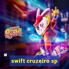 swift cruzeiro sp